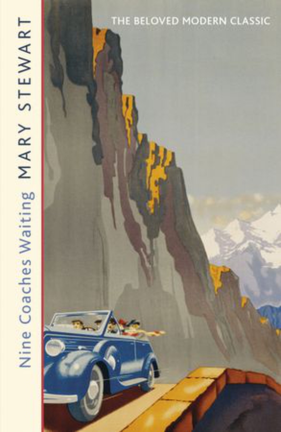 Nine Coaches Waiting - The twisty, unputdownable classic from the Queen of the Romantic Mystery (ebok) av Mary Stewart