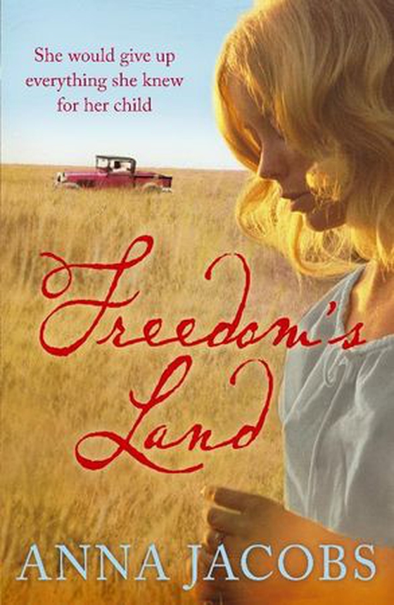 Freedom's Land (ebok) av Anna Jacobs