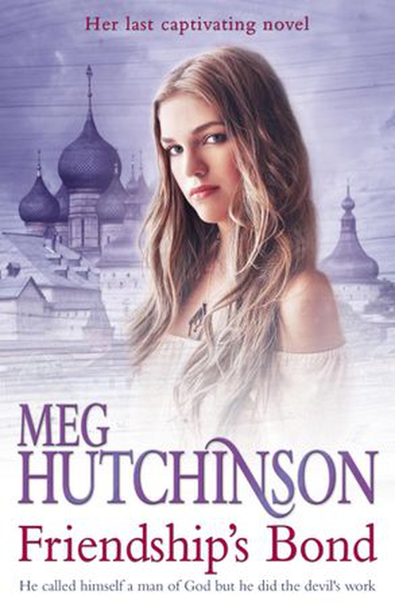 Friendship's Bond (ebok) av Meg Hutchinson