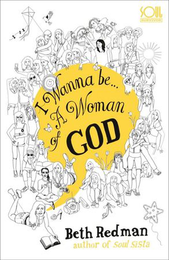 I Wanna Be... A Woman of God! (ebok) av Beth Redman