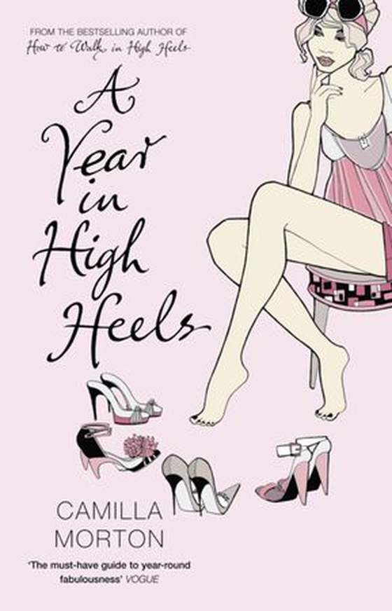 A Year in High Heels (ebok) av Camilla Morton