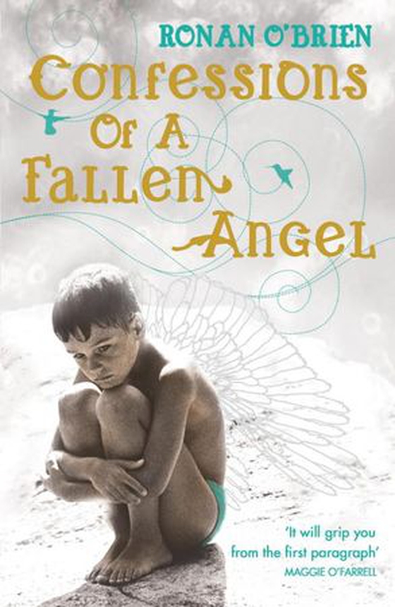 Confessions of a Fallen Angel - 'It will grip you from the first paragraph' – Maggie O'Farrell (ebok) av Ronan O'Brien