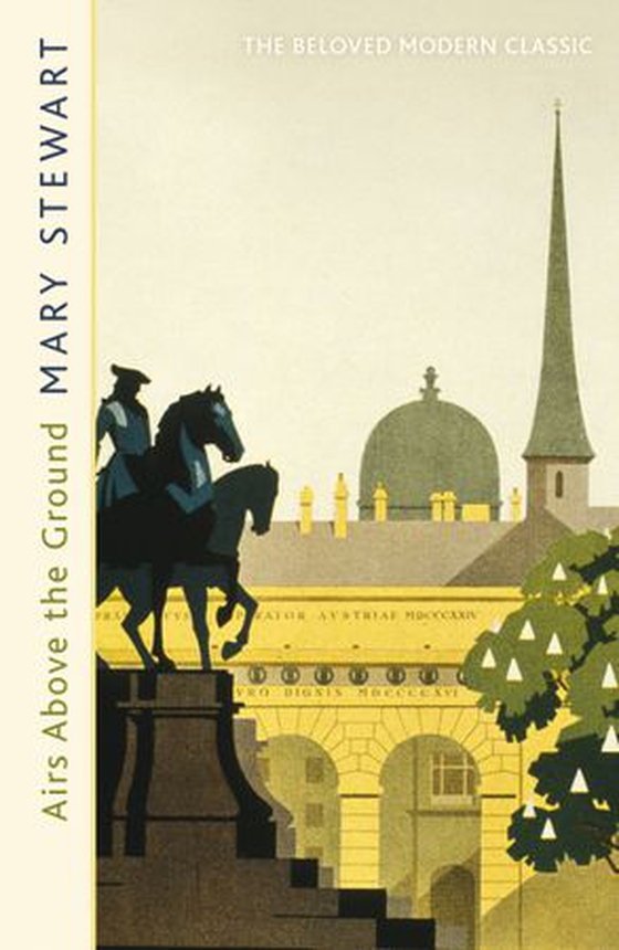 Airs Above the Ground - The suspenseful love story from the Queen of the Romantic Mystery (ebok) av Mary Stewart