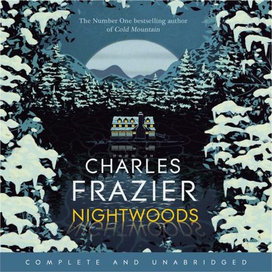 Nightwoods - from the internationally bestselling author of Cold Mountain (lydbok) av Charles Frazier