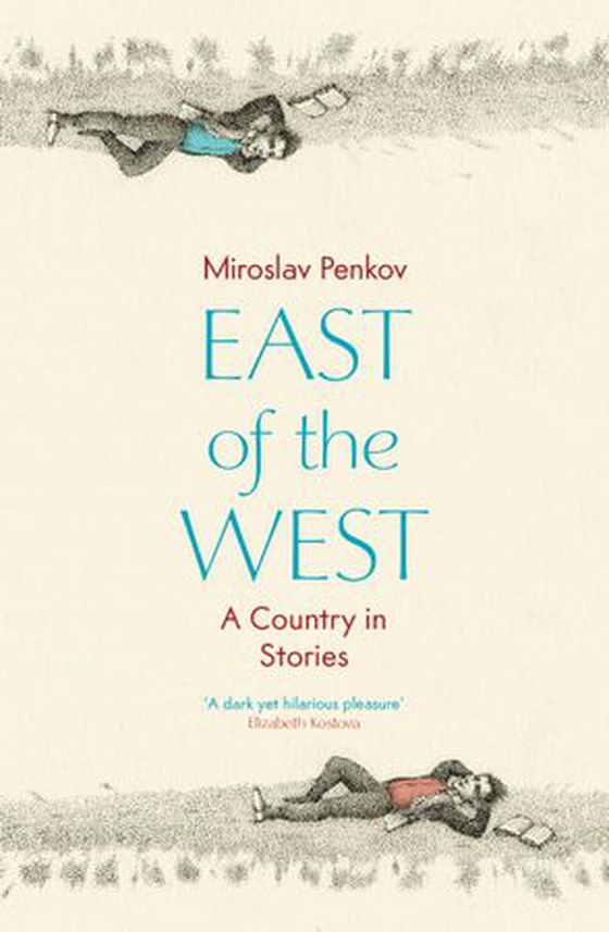 East of the West (ebok) av Miroslav Penkov