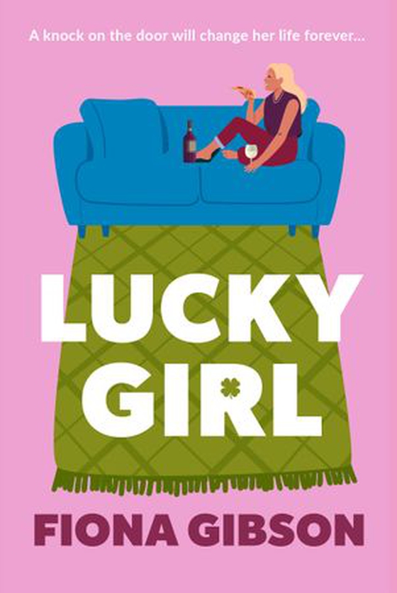 Lucky Girl - An uplifting and heart-warming story about finding a new lease of life . . . by accident (ebok) av Fiona Gibson