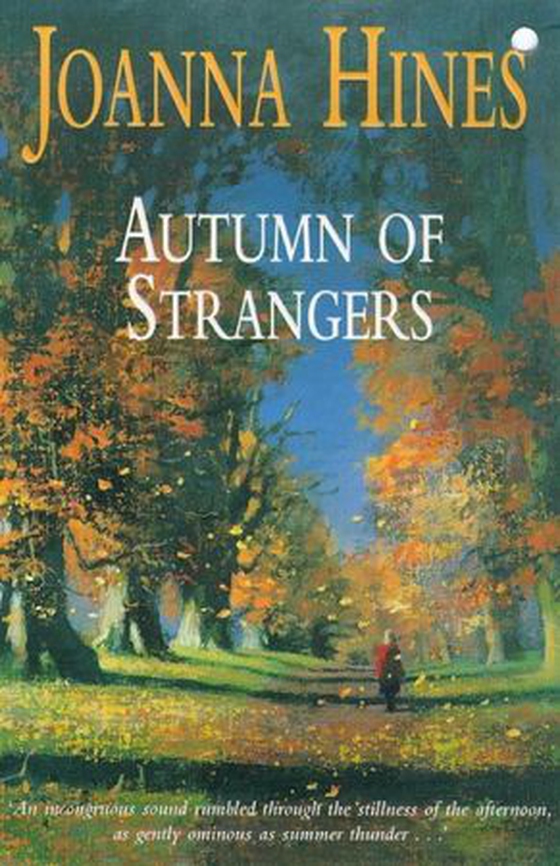 Autumn of Strangers (ebok) av Joanna Hines