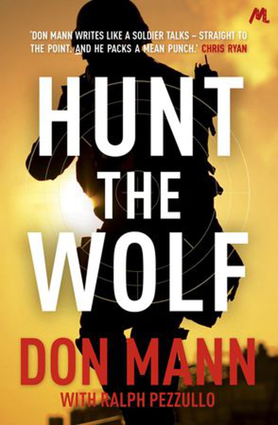 SEAL Team Six Book 1: Hunt the Wolf (ebok) av Don Mann
