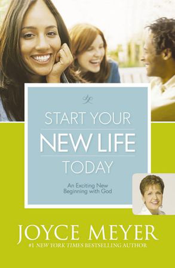 Start Your New Life Today - An Exciting New Beginning with God (ebok) av Joyce Meyer