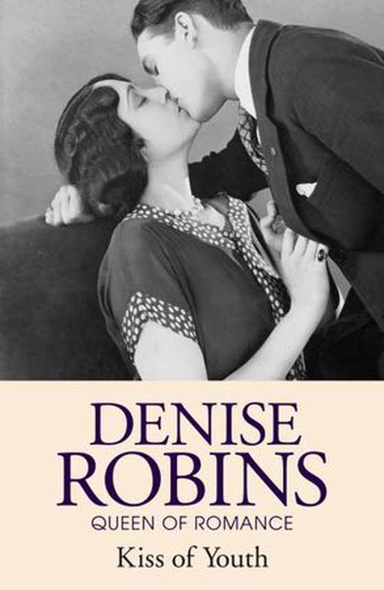 Kiss of Youth (ebok) av Denise Robins