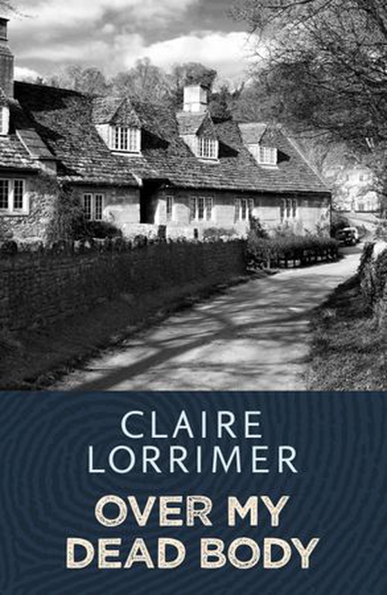 Over My Dead Body (ebok) av Claire Lorrimer