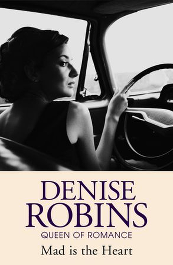 Mad is the Heart (ebok) av Denise Robins