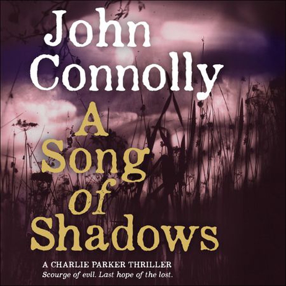 A Song of Shadows - A Charlie Parker Thriller, Book 13 (lydbok) av John Connolly