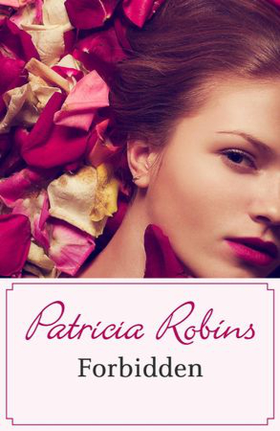 Forbidden (ebok) av Patricia Robins