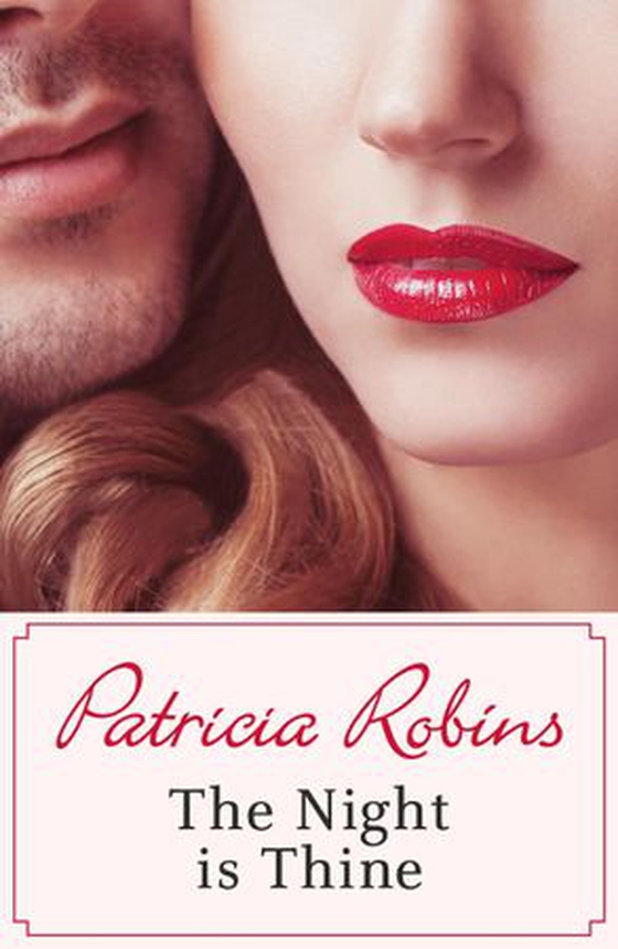 The Night is Thine (ebok) av Patricia Robins