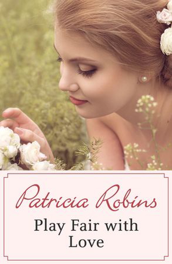 Play Fair with Love (ebok) av Patricia Robins