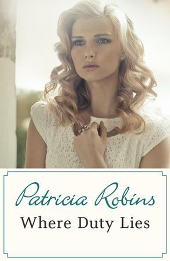 Where Duty Lies (ebok) av Patricia Robins