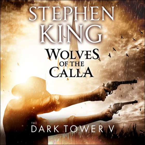 The Dark Tower V: Wolves of the Calla - (Volume 5) (lydbok) av Stephen King