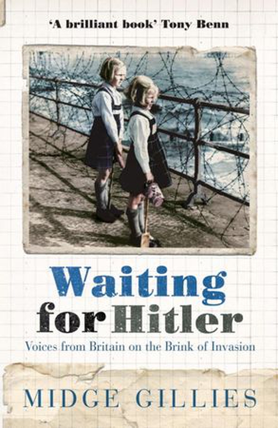 Waiting For Hitler (ebok) av Midge Gillies