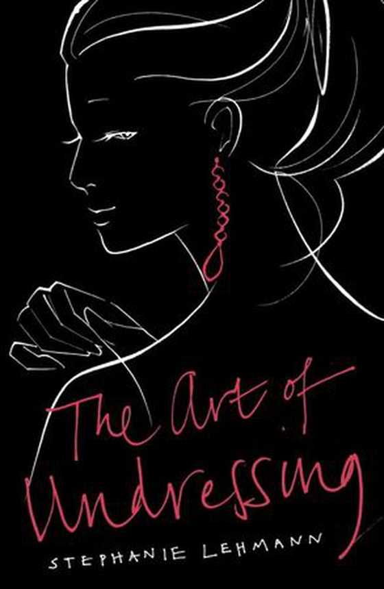 The Art of Undressing (ebok) av Stephanie Lehmann