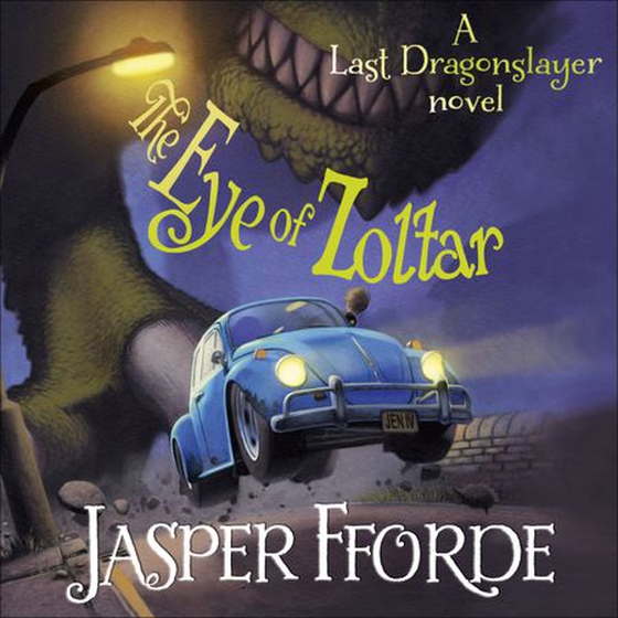 The Eye of Zoltar - Last Dragonslayer Book 3 (lydbok) av Jasper Fforde