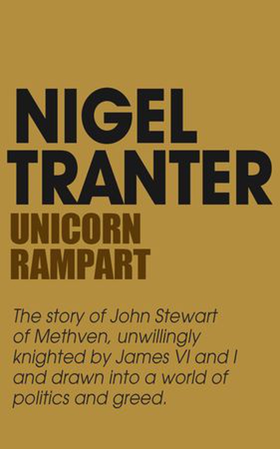 The Unicorn Rampant (ebok) av Nigel Tranter