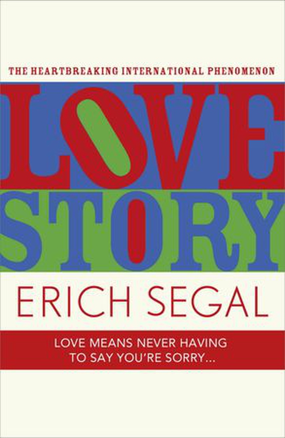 Love Story - The 50th Anniversary Edition of the heartbreaking international phenomenon (ebok) av Erich Segal