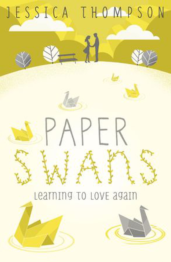 Paper Swans - Tracing the path back to love (ebok) av Jessica Cargill Thompson