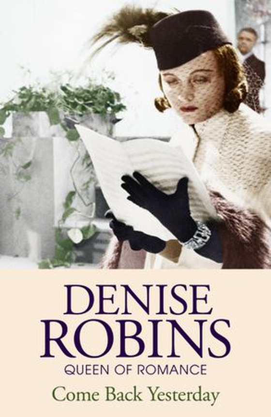 Come Back Yesterday (ebok) av Denise Robins