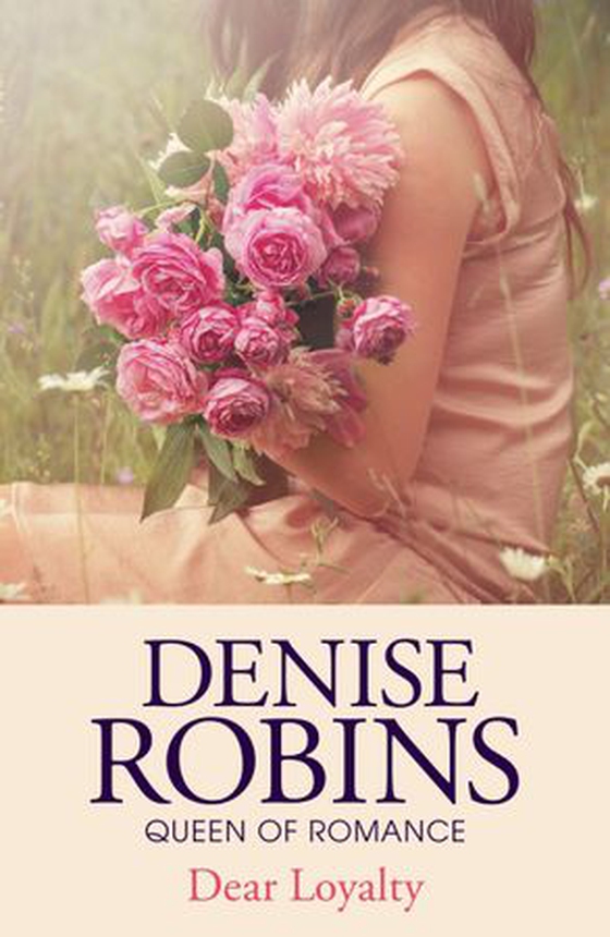 Dear Loyalty (ebok) av Denise Robins