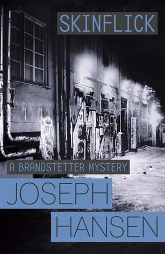 Skinflick - Dave Brandstetter Investigation 5 (ebok) av Joseph Hansen