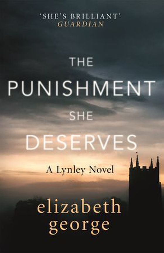 The Punishment She Deserves - An Inspector Lynley Novel (ebok) av Elizabeth George