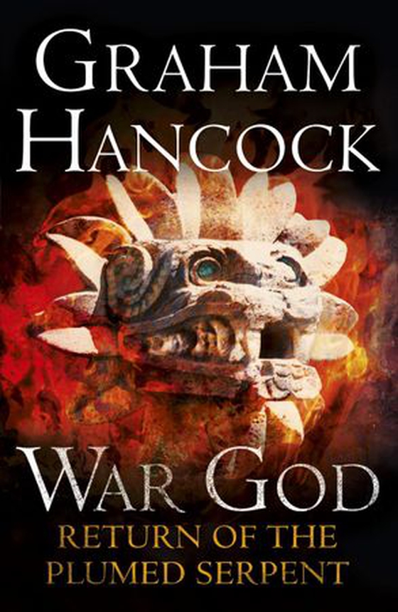 Return of the Plumed Serpent - War God Trilogy: Book Two (ebok) av Graham Hancock