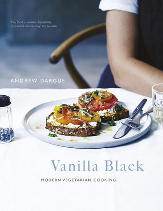Vanilla Black - Fresh Flavours for your Vegetarian Kitchen (ebok) av Andrew Dargue