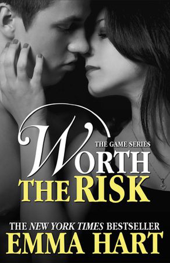 Worth the Risk (The Game, #4) (ebok) av Emma Hart