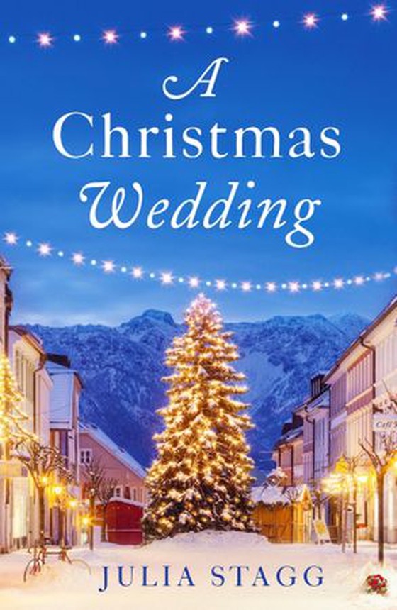 A Christmas Wedding - A wonderful Christmas short story set in a little French village (ebok) av Julia Stagg