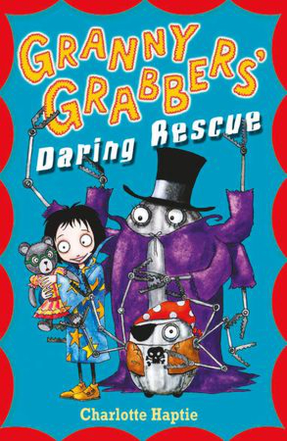 Granny Grabbers' Daring Rescue (ebok) av Charlotte Haptie
