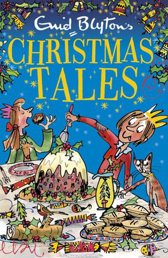 Enid Blyton's Christmas Tales - 25 Christmas stories by bestselling author, Enid Blyton. Perfect for bedtime – or anytime! (ebok) av Enid Blyton