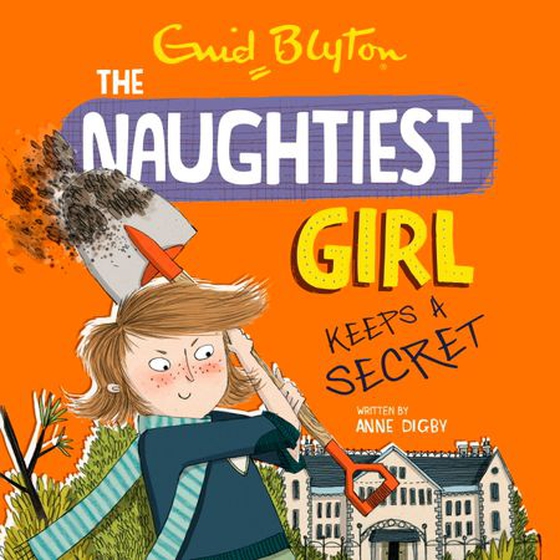 The Naughtiest Girl: Naughtiest Girl Keeps A Secret