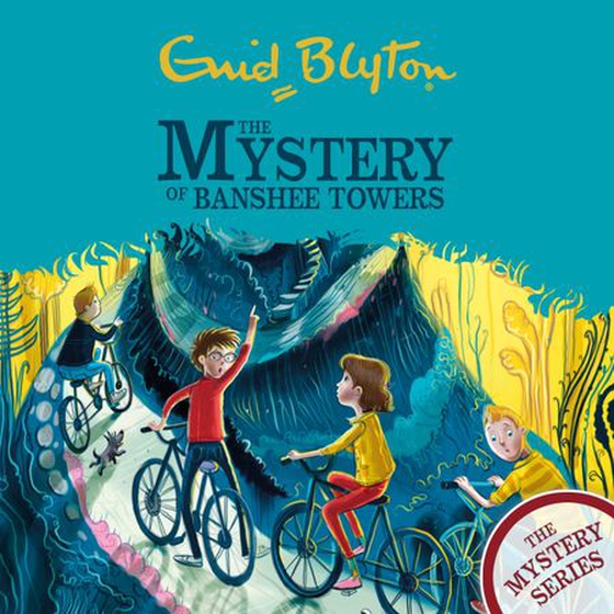 The mystery of Banshee Towers - Book 15 (lydbok) av Enid Blyton