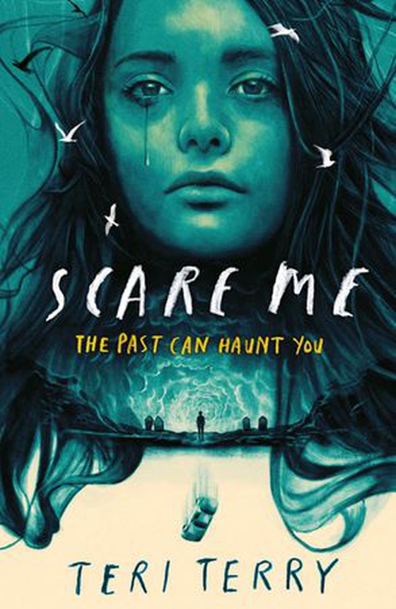 Scare Me - A darkly twisting supernatural YA thriller - read if you dare! (ebok) av Teri Terry