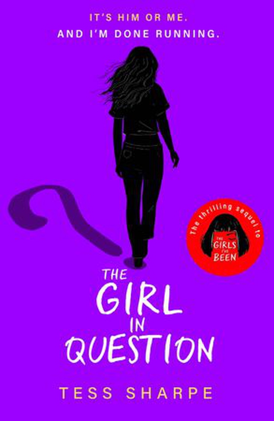 The Girl in Question - The thrilling sequel to The Girls I've Been (ebok) av Tess Sharpe