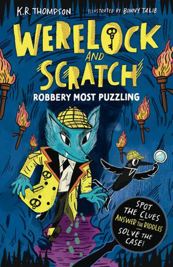 Werelock and Scratch: Robbery Most Puzzling - Book 2: An interactive detective story for kids aged 7–9, perfect for Halloween! (ebok) av K.R. Thompson