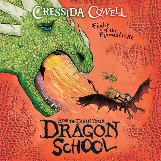 How To Train Your Dragon School: Fight of the Flamestrike - Book 2 (lydbok) av Cressida Cowell