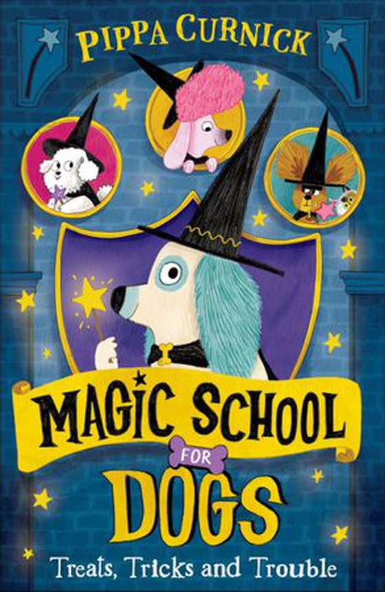 Magic School for Dogs: Treats, Tricks and Trouble