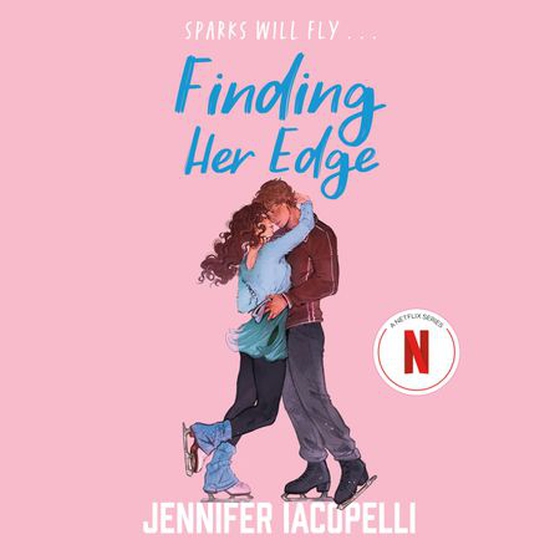 Finding her edge - A must-read YA sports romance love triangle on ice and Netflix Top Ten series! (lydbok) av Jennifer Iacopelli