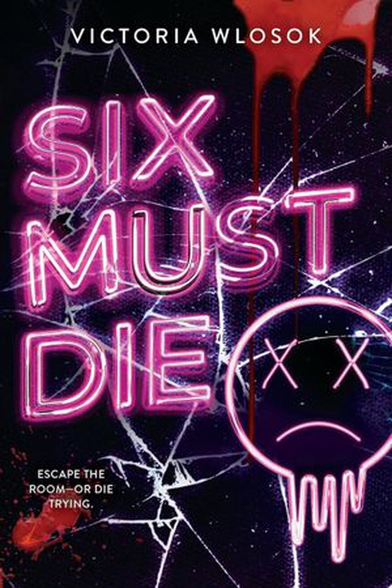 Six Must Die - an edge-of-your-seat queer YA thriller as six ex-friends race against the clock to survive a killer escape room (ebok) av Victoria Wlosok