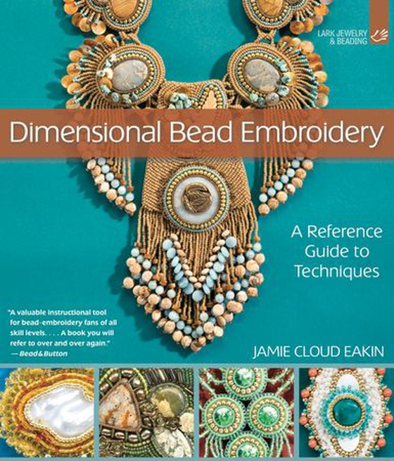 Dimensional Bead Embroidery - A Reference Guide to Techniques (ebok) av Jamie Cloud Eakin