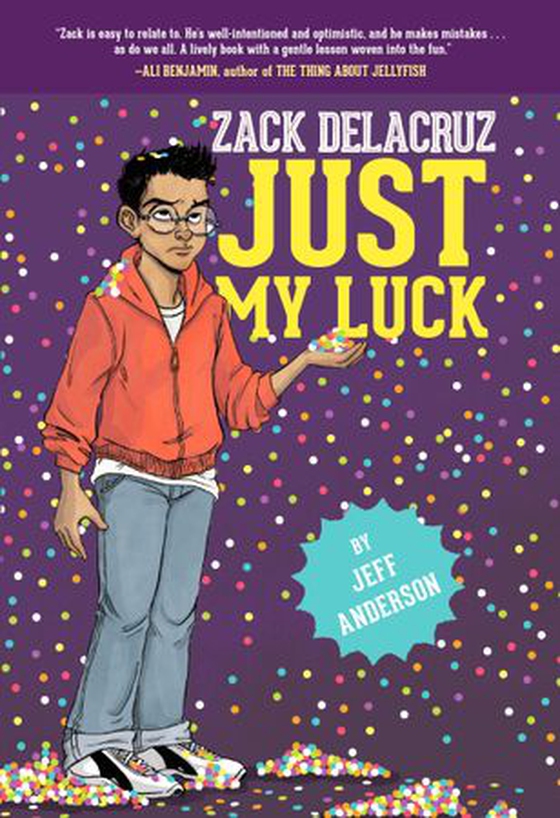 Just My Luck (Zack Delacruz, Book 2) (ebok) av Jeff Anderson