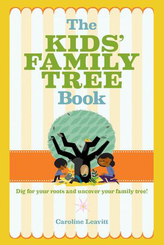The Kids' Family Tree Book (ebok) av Caroline Leavitt